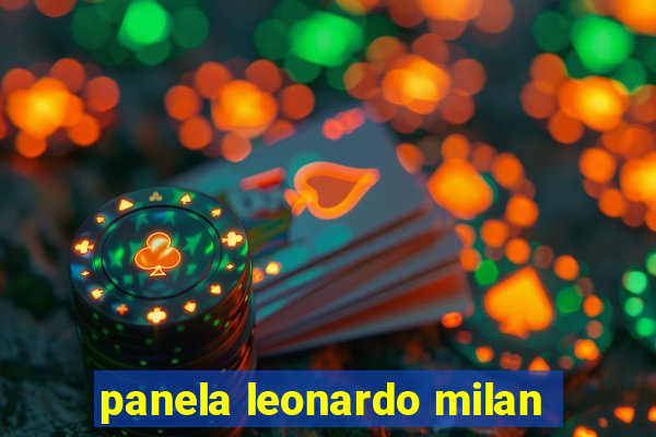 panela leonardo milan